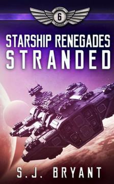 Starship Renegades: Stranded
