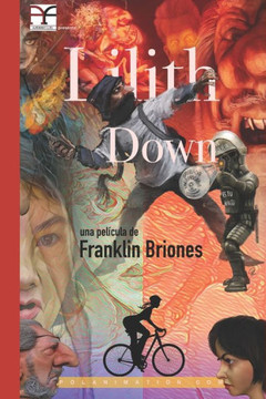 Lilith Down: Guion Cinematogr?fico