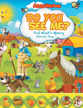 Do You See Me? Find What's Missing Activity Book Do You See Me? Find What's Missing Activity Book