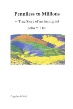 Penniless to Millions: True Story of an Immigrant