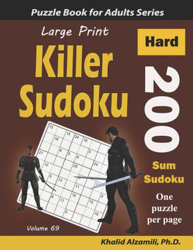 Large Print Killer Sudoku: 200 Hard Sum Sudoku Puzzles - Large Print