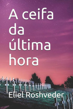 A ceifa da ?ltima hora