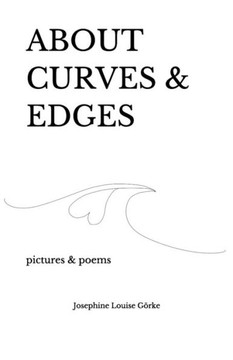about curves & edges: pictures & poems