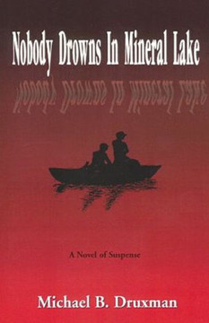 Nobody Drowns in Mineral Lake: A Novel of Suspense