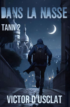 Dans la nasse: S?rie TANN - volume 2