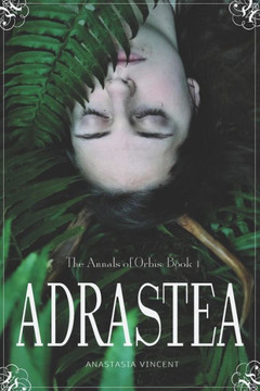 The Annals of Orbis: Book 1 Adrastea