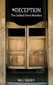 The Deception: The Soiled Dove Murders