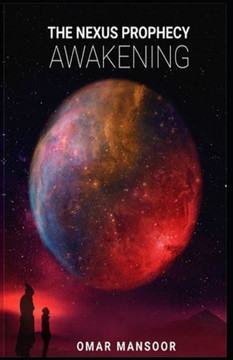 The Nexus Prophecy: Awakening
