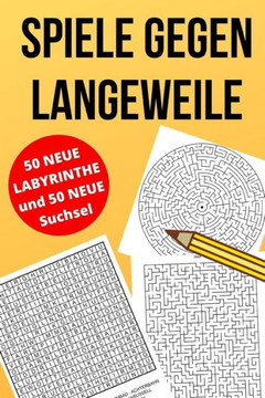 Spiele gegen Langeweile: Vertreiben Sie sich die langeweile mit Suchsel und Labyrinthe l?sen