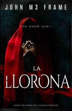 La llorona: the weeping woman - Novel