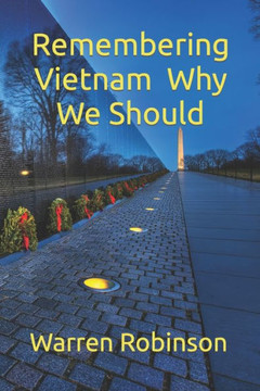 Remembering Vietnam: Why We Should