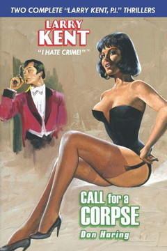 Larry Kent: Call For a Corpse & Mourning Glory