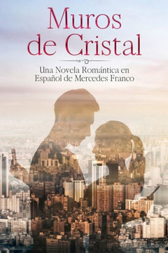 (6 Libros En 1) Muros de Cristal y Con y Sin Derechos: Colecci?n Completa de Novelas Rom?nticas en Espa?ol