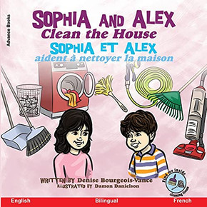 Sophia and Alex Clean the House : Sophia Et Alex Aident ? Nettoyer la Maison Sophia and Alex Clean the House : Sophia Et Alex Aident ? Nettoyer la Maison