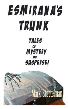 Esmirana's Trunk: Tales of Mystery and Suspense