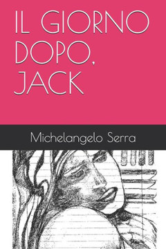 Il Giorno Dopo, Jack