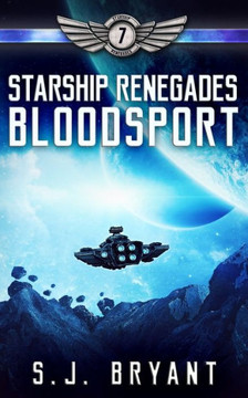 Starship Renegades: Bloodsport