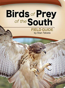 Birds Of Prey Of The South Field Guide (Bird Identification Guides)