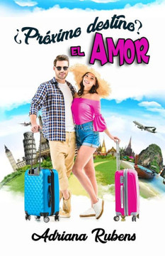 ?Pr?ximo destino? El amor