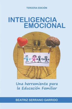 Inteligencia emocional: Una herramienta para la educaci?n familiar