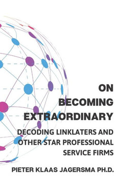 On Becoming Extraordinary: Decoding Linklaters and other Star Professional Service Firms
