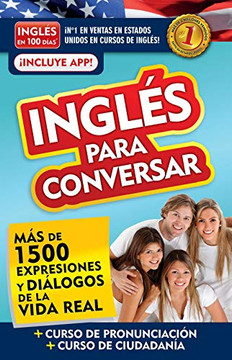 Inglã©S En 100 DãAs - Inglã©S Para Conversar / English In 100 Days: Conversational English (Spanish Edition) Inglã©S En 100 DãAs - Inglã©S Para Conversar / English In 100 Days: Conversational English (Spanish Edition)