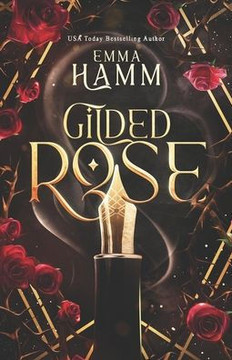 Gilded Rose: A Beauty and the Beast Retelling