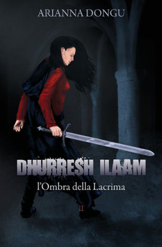 Dhurresh Ilaam: L'Ombra della Lacrima