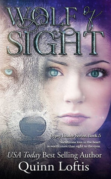 Wolf of Sight: Book 5 of the Gypsy Healer Series