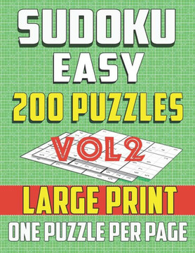 Sudoku Easy 200 Puzzles -Large print-One Puzzle Per Page: Brain Game for Beginners (vol2) - Large Print