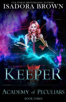 Keeper: A Paranormal Academy Romance