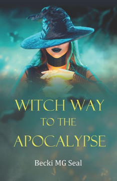 Witch Way to the Apocalypse