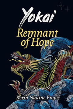 Remnant of Hope: (Yokai Book 4)