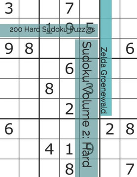 Sudoku Volume 2: 200 Hard Sudoku Puzzles - Large Print