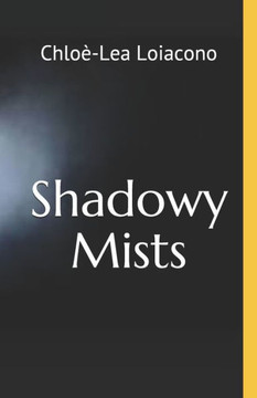 Shadowy Mists Shadowy Mists