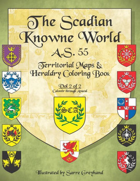 The Scadian Knowne World, A.S. 55: Vol 2