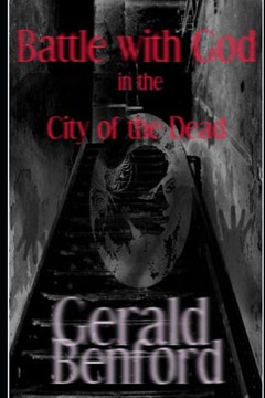 Battle with God: in the city of the Dead