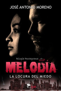 Melod?a: La locura del miedo