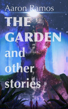 The Garden and Other Stories The Garden and Other Stories