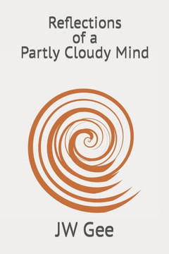 Reflections of a Partly Cloudy Mind