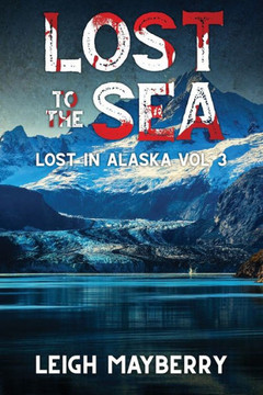 Lost to the Sea: A Cozy Mystery
