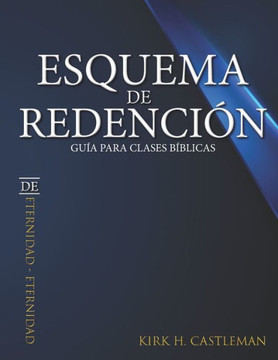 Esquema de Redenci?n: Gu?a de Estudio Para Clases B?blicas