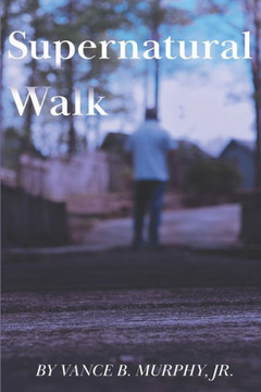 Supernatural Walk
