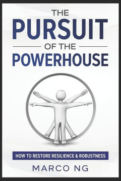 The Pursuit of the Powerhouse: How to Restore Resilience & Robustness