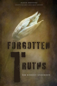 Forgotten Truths: Annotated And Large Print Edition Forgotten Truths: Annotated And Large Print Edition