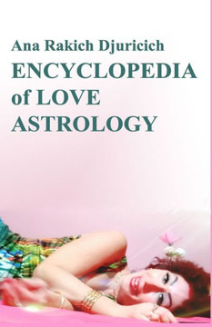 Encyclopedia of Love Astrology