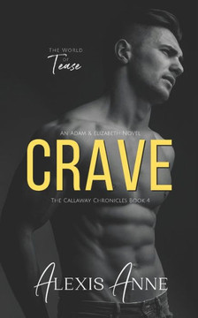 Crave: A World of Tease Novel