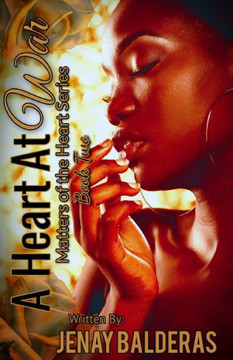 A Heart at War: Matters of the Heart Series (Book Two)