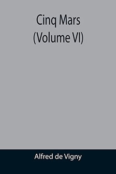 Cinq Mars (Volume Vi)