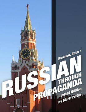 Russian, Book 1: Russian Through Propaganda